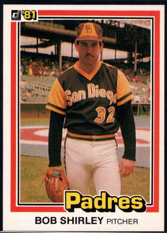 1981 Donruss #242 Bob Shirley NM-MT San Diego Padres 