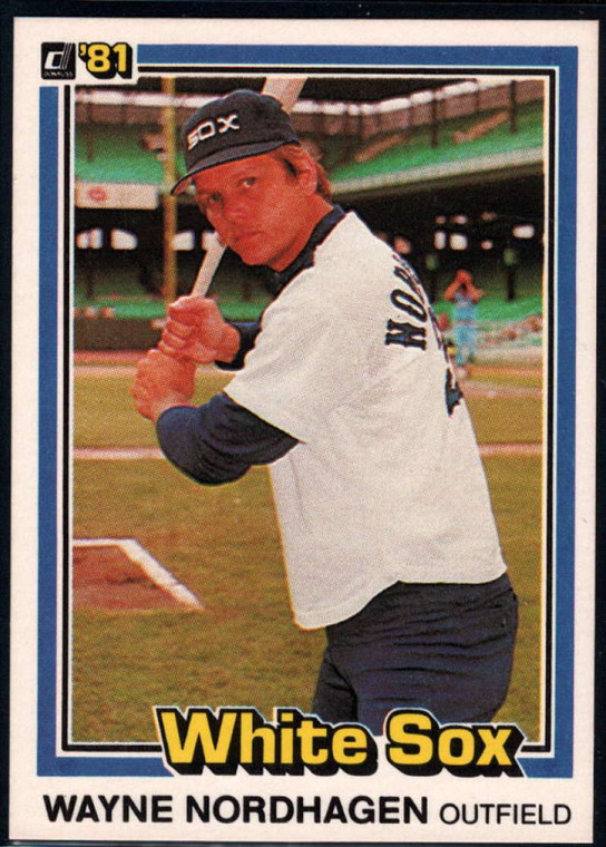 1981 Donruss #401 Wayne Nordhagen NM-MT Chicago White Sox 