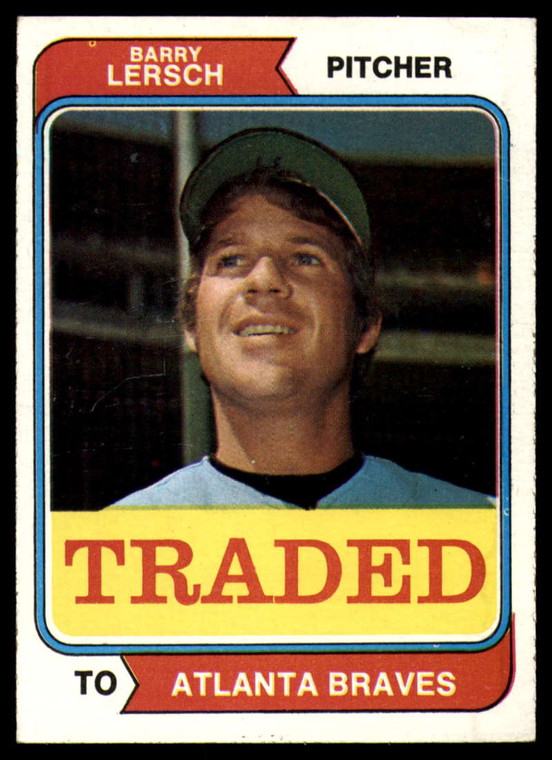 1974 Topps Traded #313T Barry Lersch VG Atlanta Braves 