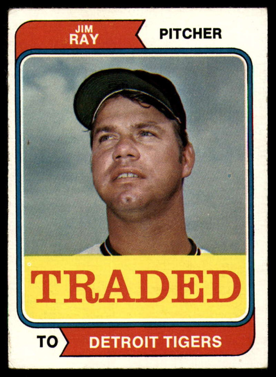 1974 Topps Traded #458T Jim Ray VG Detroit Tigers 