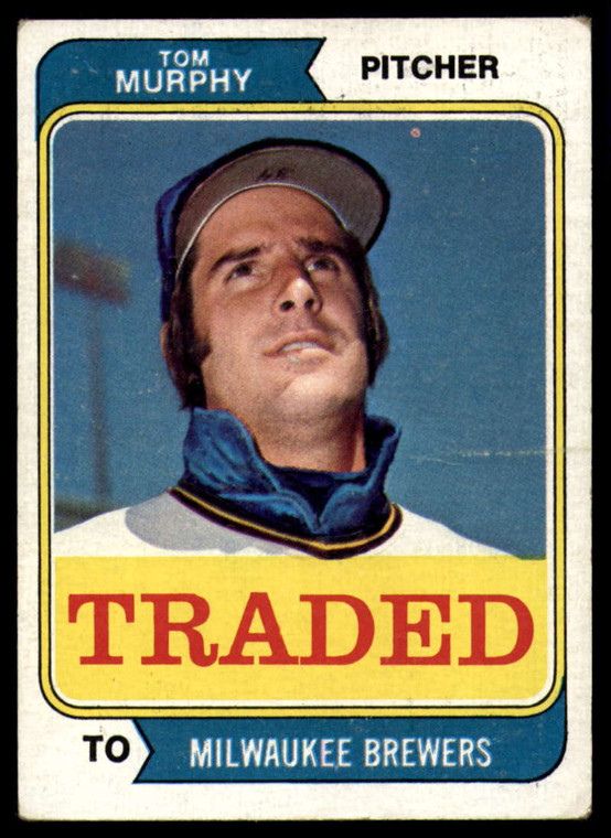 1974 Topps Traded #496T Tom Murphy VG Milwaukee Brewers 