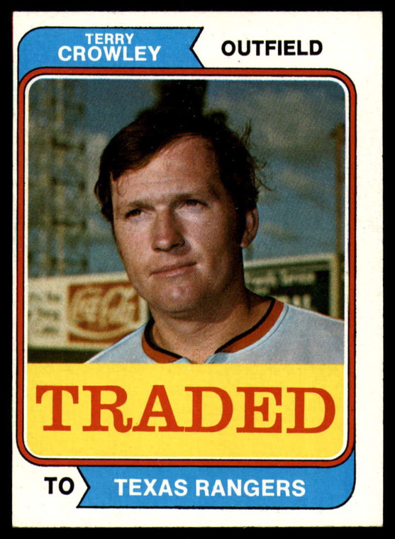 1974 Topps Traded #648T Terry Crowley VG Texas Rangers 