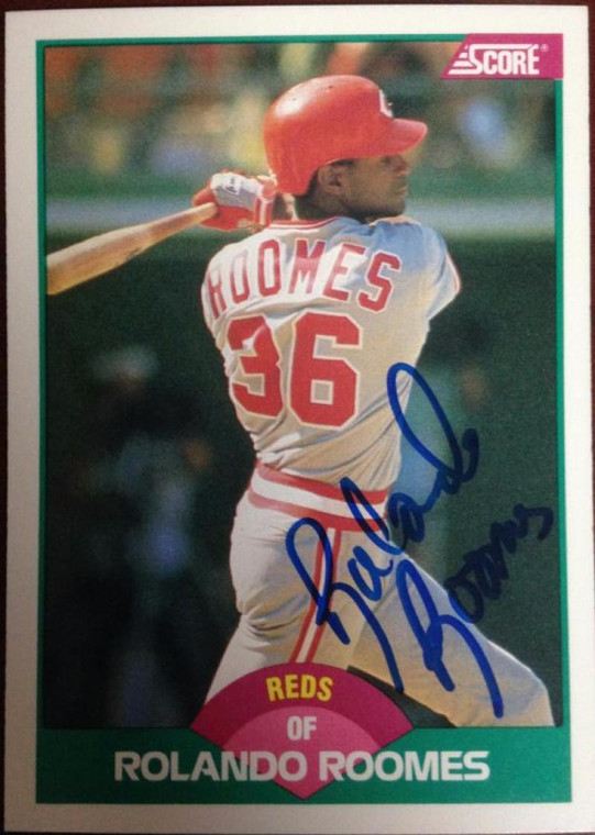 Rolando Roomes Autographed 1989 Score Rookie/Traded #109T