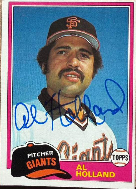 Al Holland Autographed 1981 Topps #213 San Francisco Giants Card