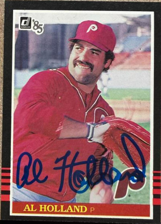 Al Holland Autographed 1985 Donruss #427 Philadelphia Phillies Card