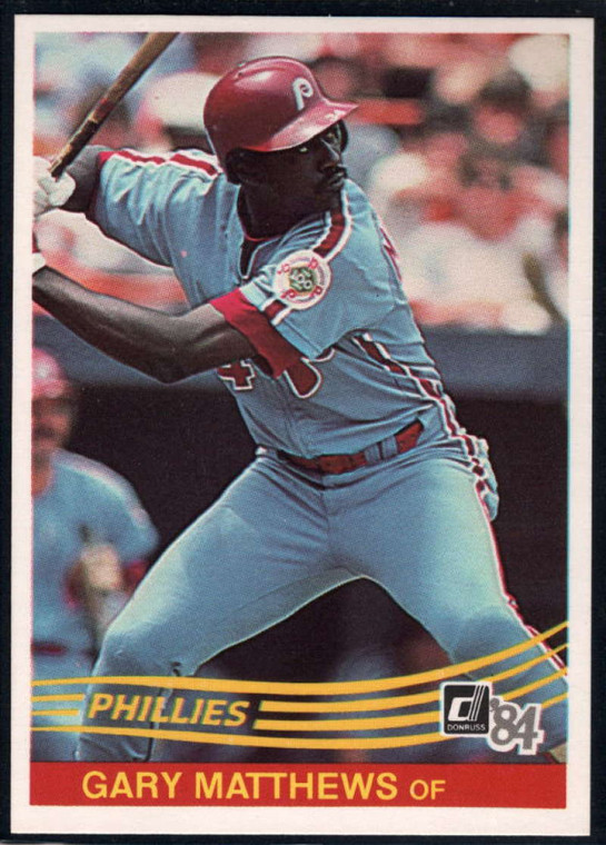 1984 Donruss #233 Gary Matthews VG Philadelphia Phillies 