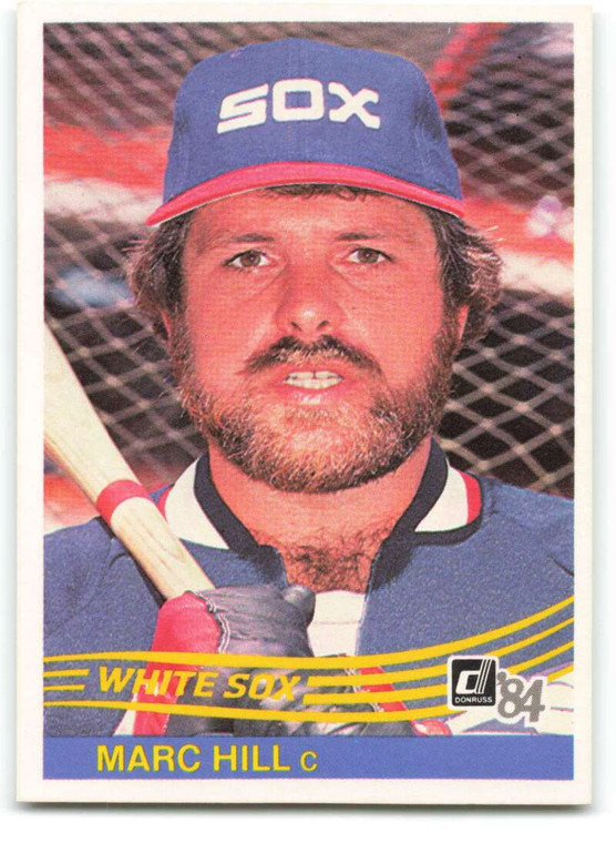 1984 Donruss #330 Marc Hill VG Chicago White Sox 