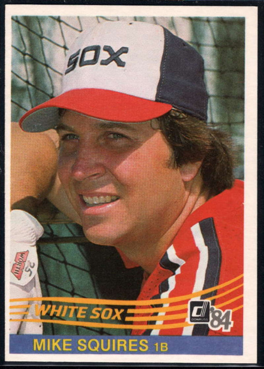 1984 Donruss #404 Mike Squires VG Chicago White Sox 