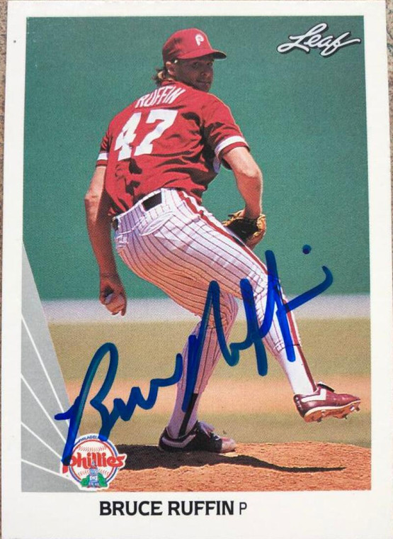 Bruce Ruffin Autographed 1990 Leaf #151 Philadelphia Phillies Card