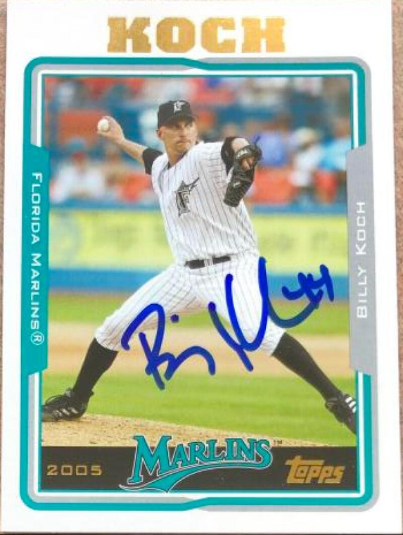 Billy Koch Autographed 2005 Topps #168