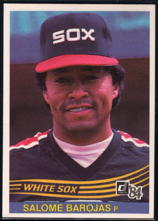 1984 Donruss #570 Salome Barojas VG Chicago White Sox 