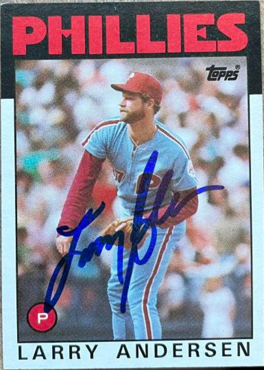Larry Andersen Autographed 1986 Topps #183 Philadelphia Phillies Card