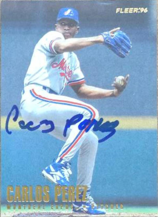 Carlos Perez Autographed 1996 Fleer #463