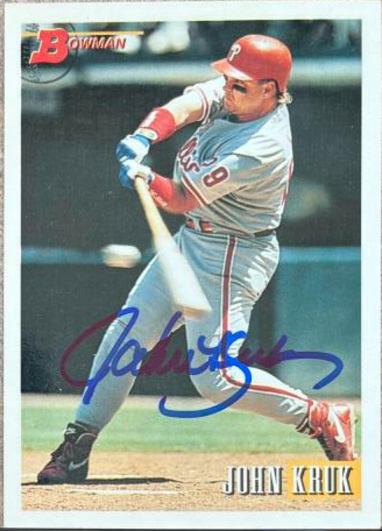 John Kruk Autographed 1993 Bowman #540 Philadelphia Phillies Card