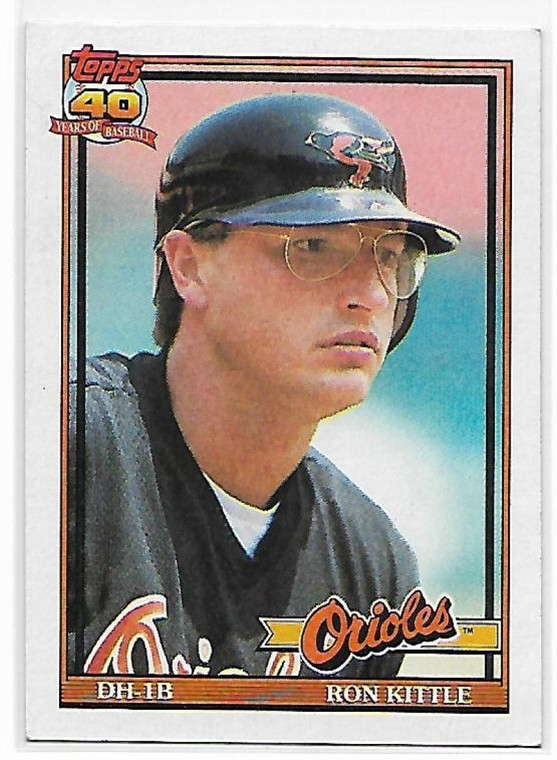 1991 Topps #324a Ron Kittle ERR VG Baltimore Orioles 