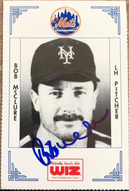 Bob McClure Autographed 1991 Nobody Beats the WIZ New York Mets #258