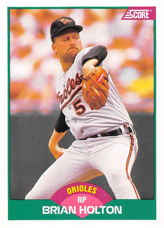 1989 Score Rookie/Traded #59T Brian Holton VG Baltimore Orioles 
