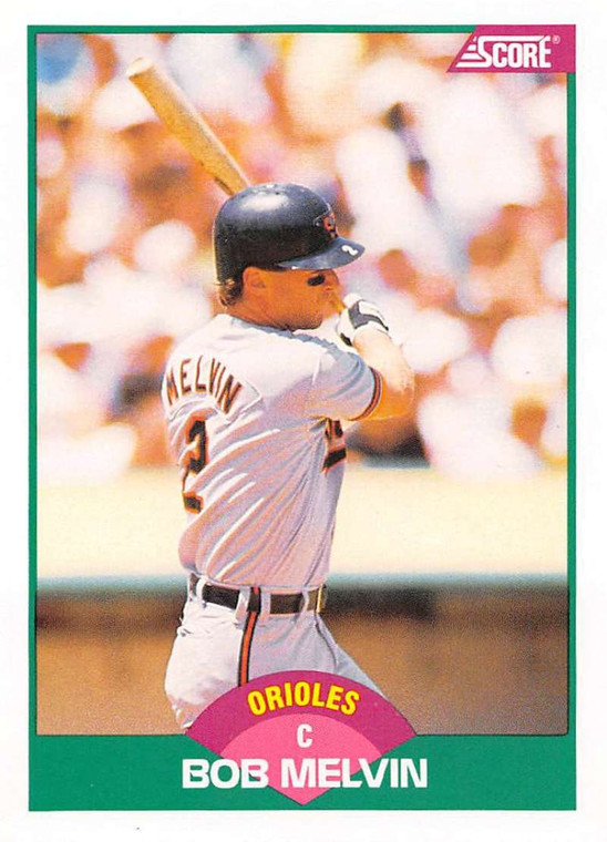 1989 Score Rookie/Traded #61T Bob Melvin VG Baltimore Orioles 