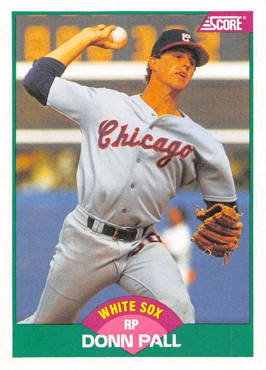 1989 Score Rookie/Traded #102T Donn Pall VG RC Rookie Chicago White Sox 