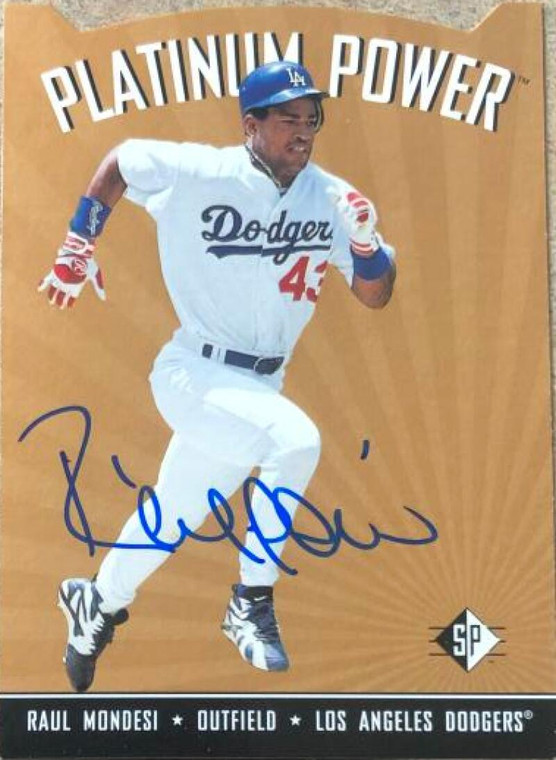 Raul Mondesi Autographed 1995 SP Platinum Power #PP5