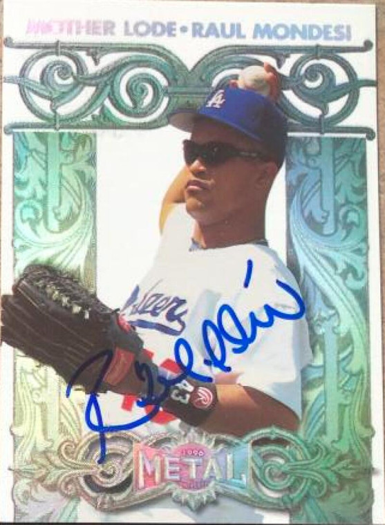 Raul Mondesi Autographed 1996 Metal Universe Mother Lode #5