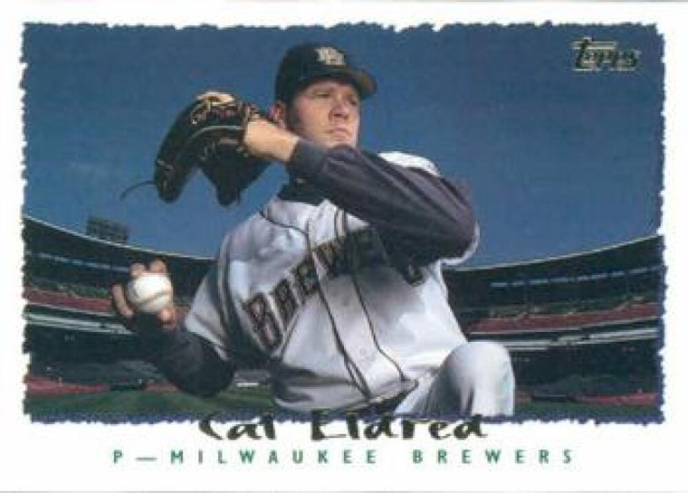 1995 Topps #580 Cal Eldred VG  Milwaukee Brewers 