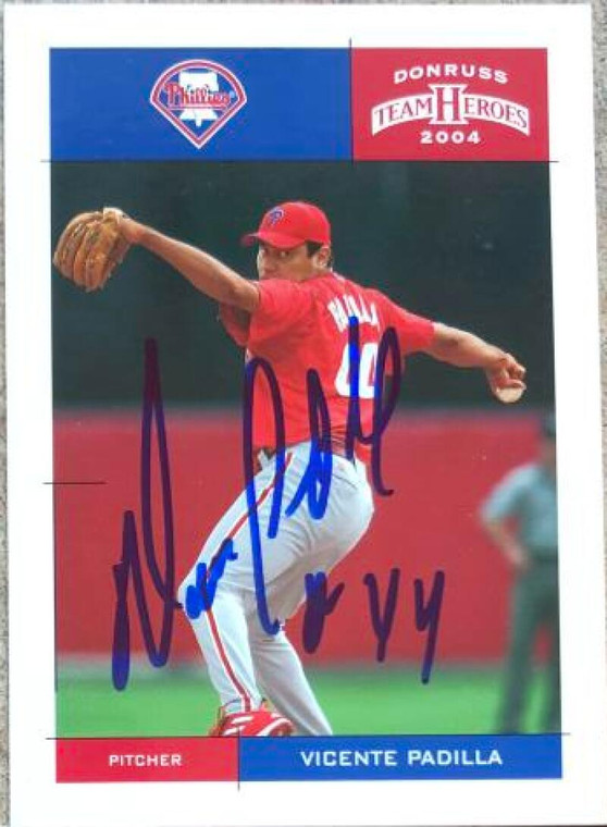 Vicente Padilla Autographed 2004 Donruss Team Heroes #315