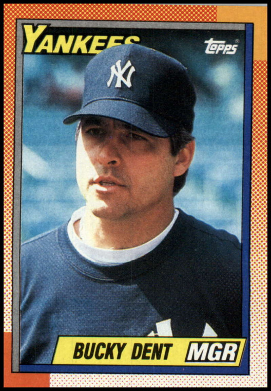 1990 Topps #519 Bucky Dent MG VG New York Yankees 