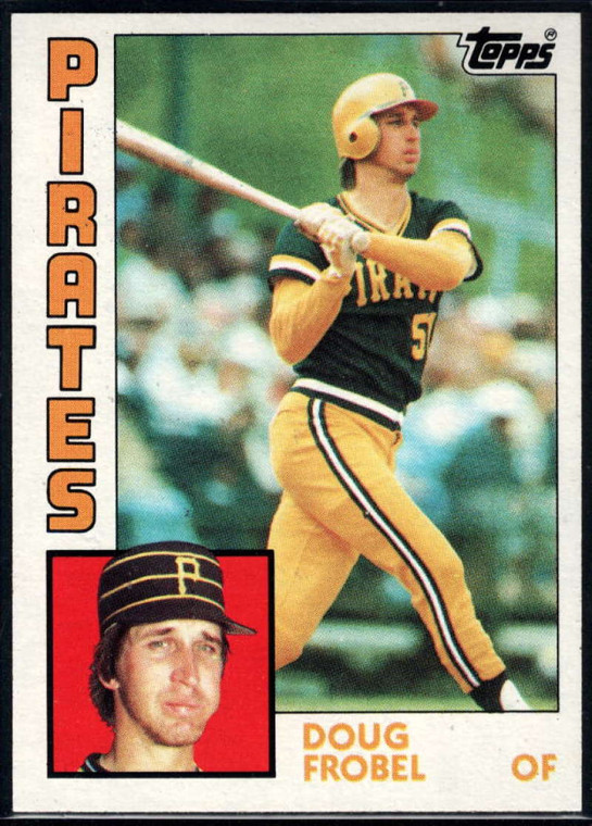 1984 Topps #264 Doug Frobel VG RC Rookie Pittsburgh Pirates 