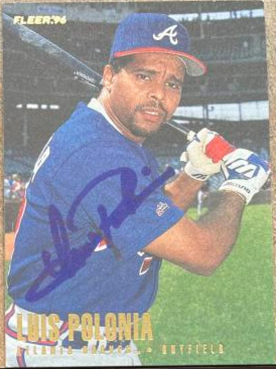 Luis Polonia Autographed 1996 Fleer #306 Atlanta Braves Card