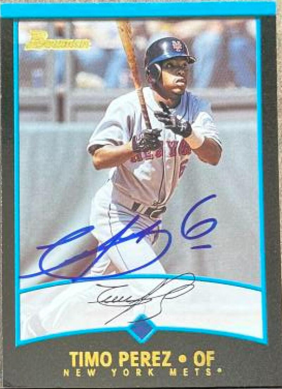 Timo Perez Autographed 2001 Bowman #326