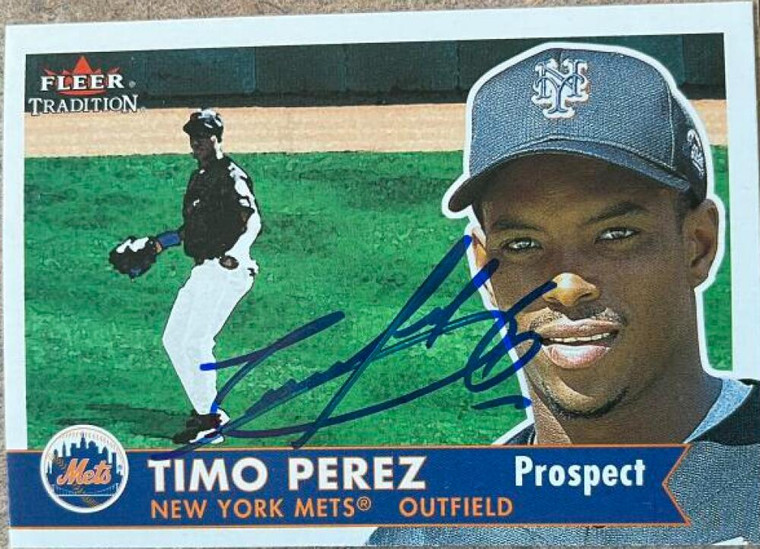 Timo Perez Autographed 2001 Fleer Tradition #375