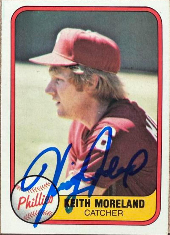 Keith Moreland Autographed 1981 Fleer #13 Philadelphia Phillies Card
