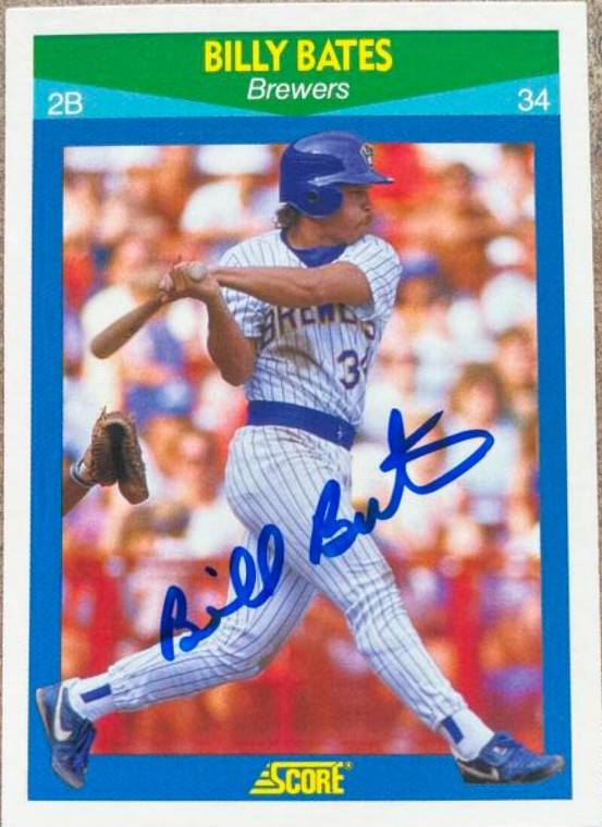 Billy Bates Autographed 1990 Score Rising Stars #80 Milwaukee Brewers Card 