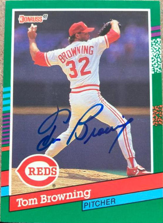 Tom Browning Autographed 1991 Donruss #528
