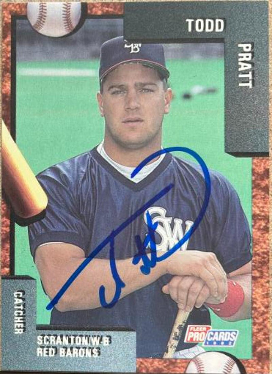 SOLD 5544 Todd Pratt Autographed 1992 Scranton/Wilkes Barre Red Barons Fleer Pro Cards #2450