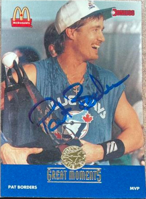 Pat Borders Autographed 1993 Donruss McDonald's Toronto Blue Jays Great Moments #25 