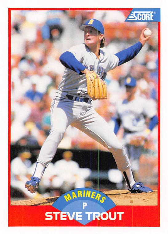 1989 Score #522 Steve Trout VG Seattle Mariners 