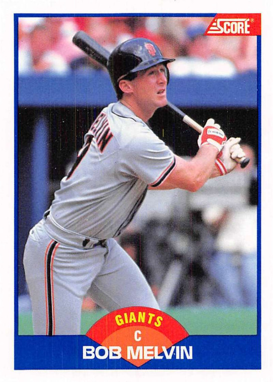 1989 Score #617 Bob Melvin VG San Francisco Giants 