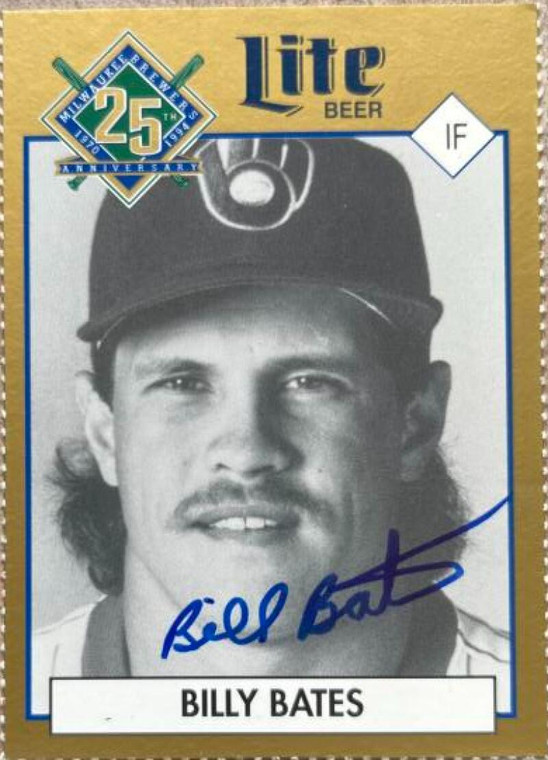 SOLD 5936 Billy Bates Autographed 1994 Miller Brewing Milwauke Brewers 25th Year Commemorative