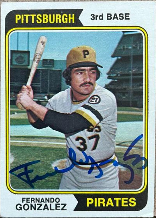 Fernando Gonzalez Autographed 1974 Topps #649 Pittsburgh Pirates Card 