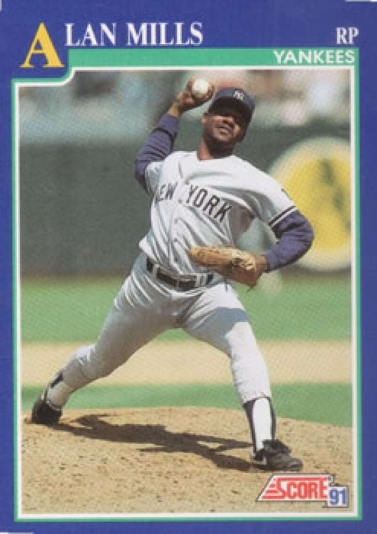 1991 Score #73 Alan Mills VG New York Yankees 