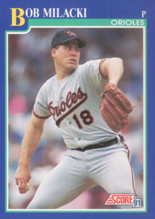 1991 Score #512 Bob Milacki VG Baltimore Orioles 