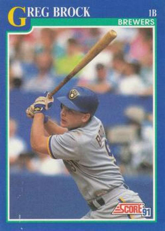 1991 Score #522 Greg Brock VG Milwaukee Brewers 