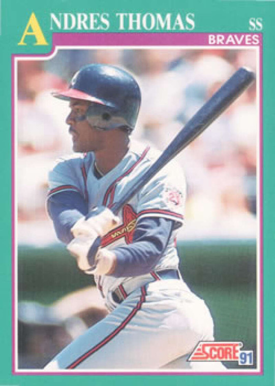 1991 Score #613 Andres Thomas VG Atlanta Braves 