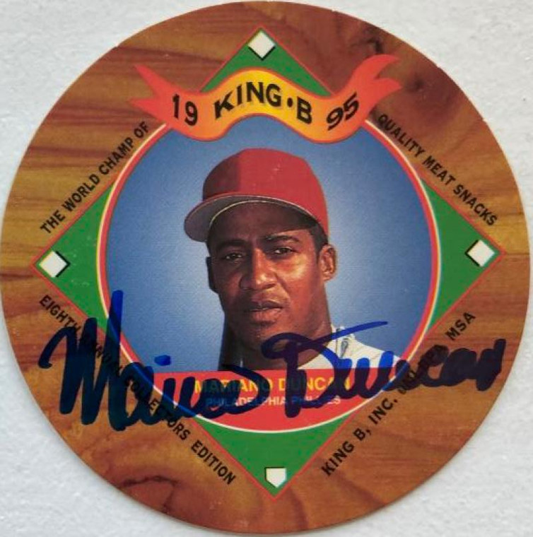 Mariano Duncan Autographed 1995 King B Discs #6