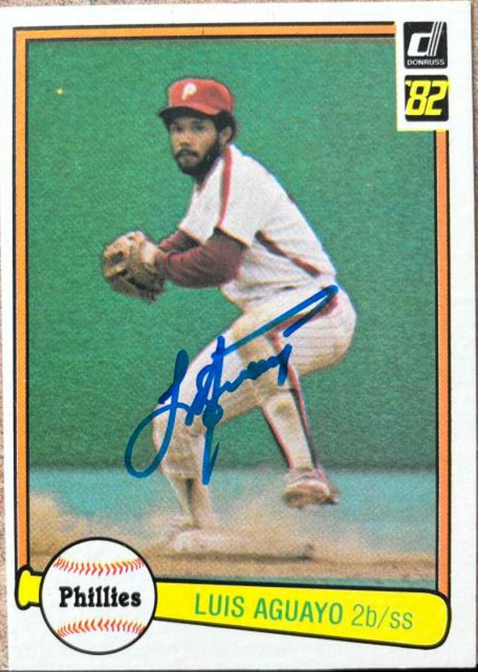 Luis Aguayo Autographed 1982 Donruss #622 Philadelphia Phillies Card