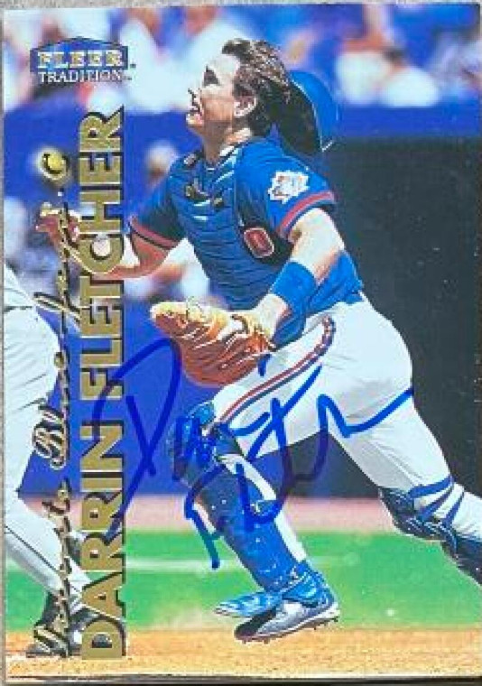 Darrin Fletcher Autographed 1999 Fleer Tradition #400