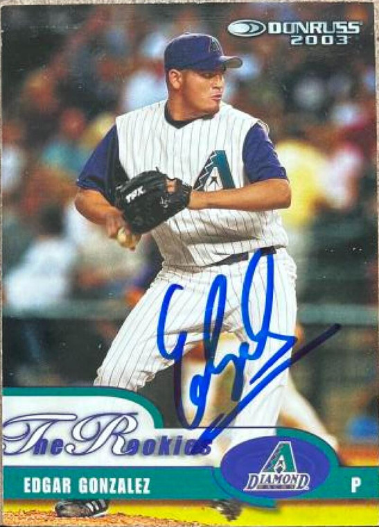 Edgar Gonzalez Autographed 2003 Donruss/Leaf/Playoff (DLP) Rookies & Traded - 2003 Donruss Rookies & Traded #17 