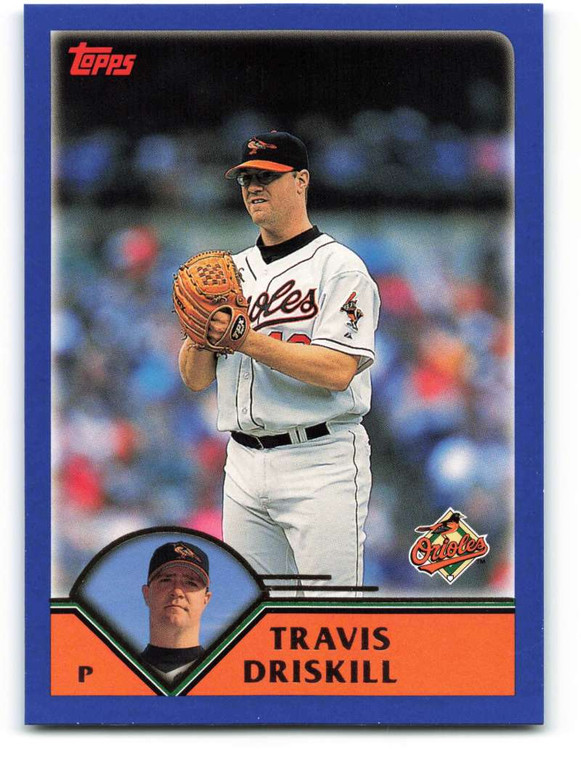 2003 Topps #107 Travis Driskill VG Baltimore Orioles 